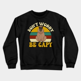 Don't Worry Be Capy Funny Capybara Vintage Crewneck Sweatshirt